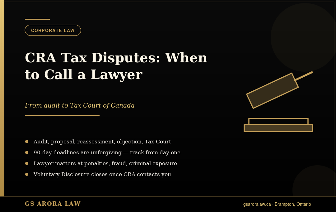 CRA Tax Disputes: When to Call a Tax Lawyer in Ontario